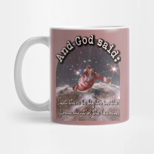 God said: Let there be lights in the firmament Creationism Mug